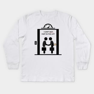 I Can't Not FART in the Lift Kids Long Sleeve T-Shirt